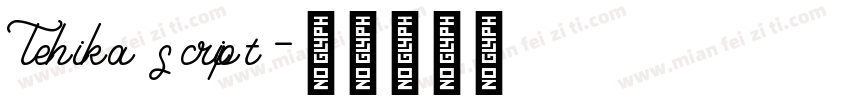 Tehika script字体转换